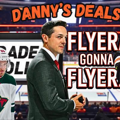 FGF #74 | Flyers Trade Deadline Analysis - What's Next?