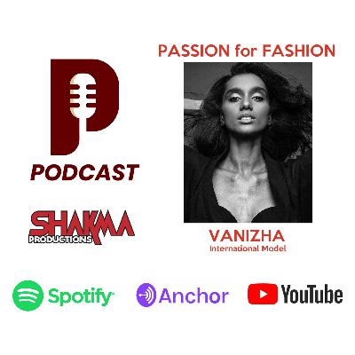 Passion for Fashion - Vanizha Vasanthanathan Passion for Fashion - Vanizha Vasanthanathan