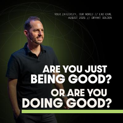 End Game | Your Integrity, Our World | Bryant Golden End Game | Your Integrity, Our World | Bryant Golden