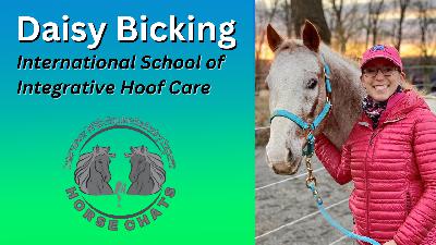 0990: Daisy Bicking - International School of Integrative Hoof Care with Daisy Bicking