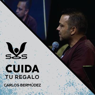 Episodio 30 📺 - Cuida tu regalo - Carlos Bermúdez