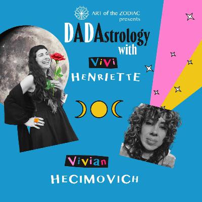 DADAstrology ft Vivian Hecimovich: Between Goth Moons DADAstrology ft Vivian Hecimovich: Between Goth Moons