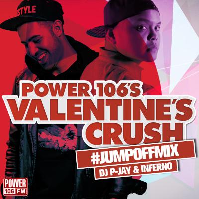 Power 106 Valentine's Crush Concert Jump Off Mix