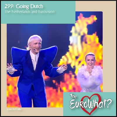 Episode 299: Going Dutch