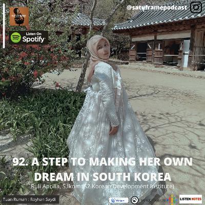 92. A Step to Making Her Own Dream in South Korea - Ruli Aprilia, S.Ikom (S2 Korean Development Institute)