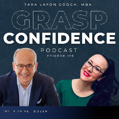 #139: From Corporate Giant to Purpose-Driven Leader: Ahmet Bozer, Former President of Coca-Cola