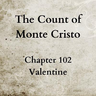 Chapter 102 - The Count of Monte Cristo