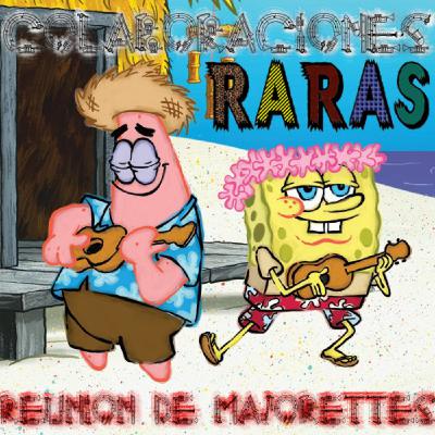 73 - Colaboraciones raras 73 - Colaboraciones raras