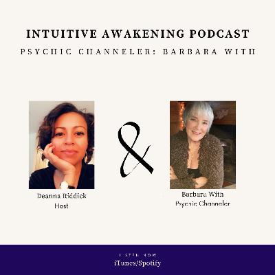 186: Psychic Channeling with Barbara With