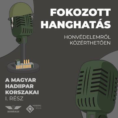 A magyar hadiipar korszakai - dr. Kovács Vilmos ezredes, 1. Rész