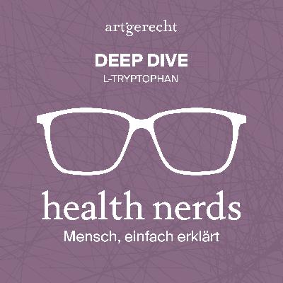 DEEP DIVE: L-Tryptophan
