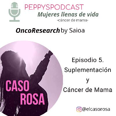 #Oncoresearch-5: Suplementación y Cáncer de Mama