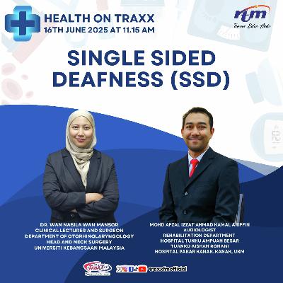 HEALTH ON TRAXX: SINGLE SIDED DEAFNESS (SSD)
