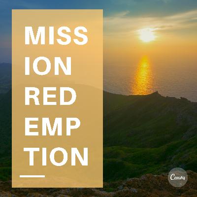 Recollections - Mission Redemption