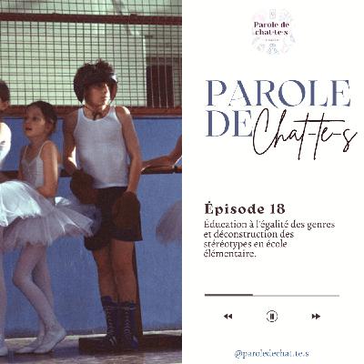 Épisode 18 - Enseignement de l'égalité des genres et déconstruction des stéréotypes en école élémentair