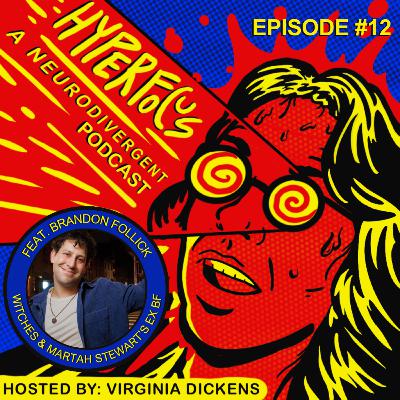 Witches & Martha Stewart's Ex-Bf feat. Brandon Follick