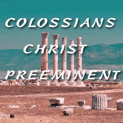 Colossians 10/12/25 Colossians 10/12/25