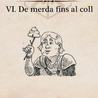 4D6 I 1X06 - De merda fins el coll