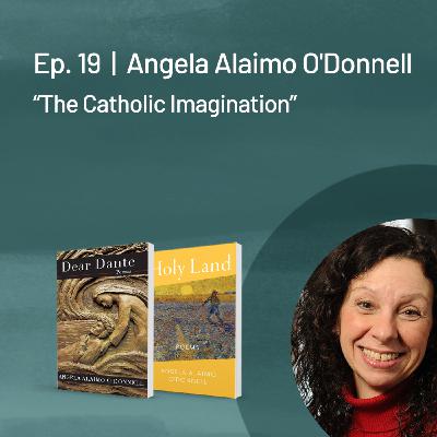 Angela Alaimo O'Donnell — The Catholic Imagination