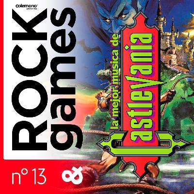 Rock and Games n°013 : La MEJOR música de CASTLEVANIA 👑