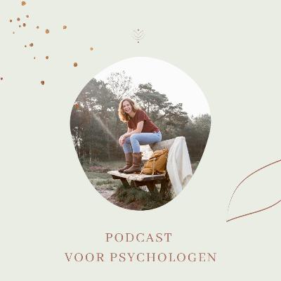 Podcast Voor Psychologen - Wat essentieel is aan de herfst #S1E60