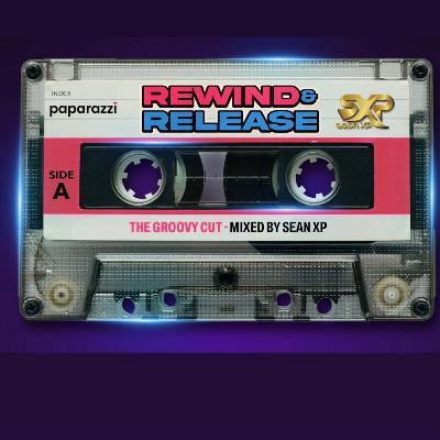 Rewind & Release: The Groovy Cut Rewind & Release: The Groovy Cut