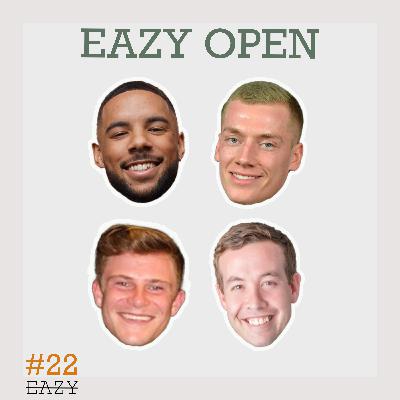 2024 EAZY OPEN PRE-GAME SHOW | Ep. 22 2024 EAZY OPEN PRE-GAME SHOW | Ep. 22