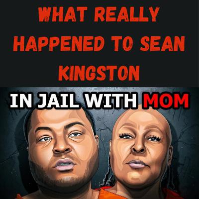 S25 Ep21: What Really Happened to Sean Kingston