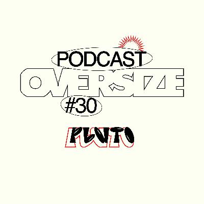Podcast #30: Pluto Podcast #30: Pluto
