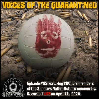 0070 Voices of the Quarantined. Listener Hangout (April 11, 2020)