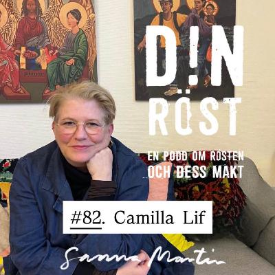 #82. Din Röst - Camilla Lif