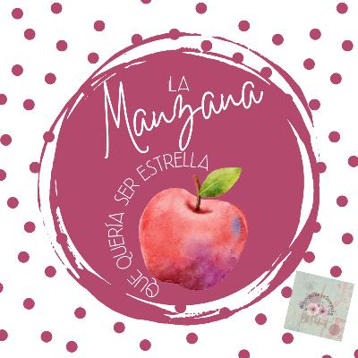 La manzana que quería ser estrella: un cuento para abrazar tu luz