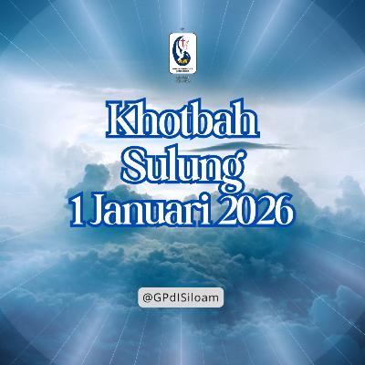 Khotbah Ibadah Raya minggu Tgl 01 Januari 2026