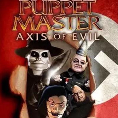 340 Puppet Master: Axis of Evil w/Rich Chamberlain 340 Puppet Master: Axis of Evil w/Rich Chamberlain