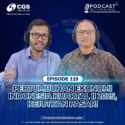 #119 - "Pertumbuhan Ekonomi Indonesia Kuartal II 2025, Kejutkan Pasar!" #119 - "Pertumbuhan Ekonomi Indonesia Kuartal II 2025, Kejutkan Pasar!"