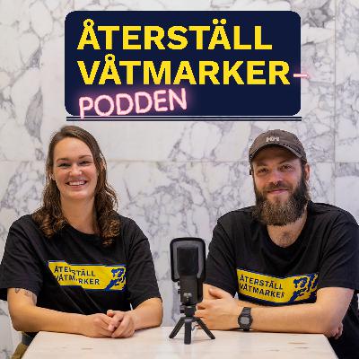 Avsnitt 2: Grundarna av Återställ Våtmarker - Helen och Alfred