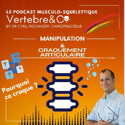 Tout sur le CRAQUEMENT articulaire !