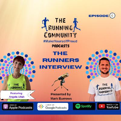 The Runners Interview - Episode 6 with Angela Ullah The Runners Interview - Episode 6 with Angela Ullah