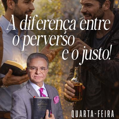 A04MOD68_20260114 - A diferença entre o perverso e o justo. A04MOD68_20260114 - A diferença entre o perverso e o justo.
