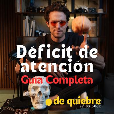 Déficit de Atención (Problema o super poder)