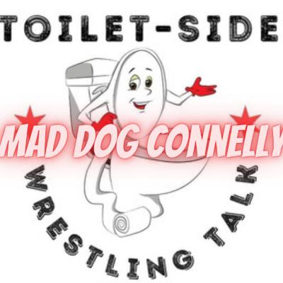 "The True Champion of the Midwest" Mad Dog Connelly