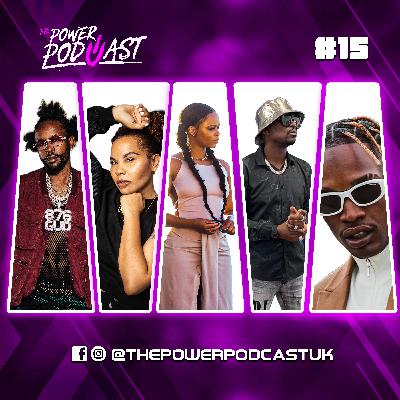 The Power Podcast Uk #15
