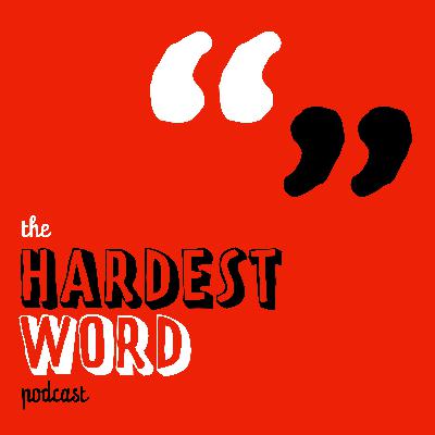 The Hardest Word Episode 2: Kids The Hardest Word Episode 2: Kids