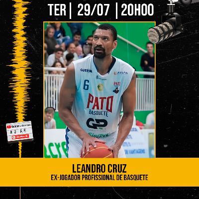 #411 - Leandro Cruz - Ex-Atleta Profissional de Basquete - AdamiCast