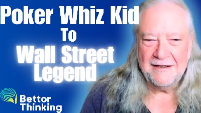 From Poker Prodigy to Wall Street: How a 14-Year-Old Gambler Became a Quant Trading Legend Aaron Brown Ep 002