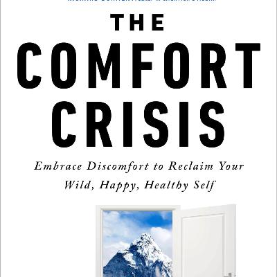 The Comfort Crisis
