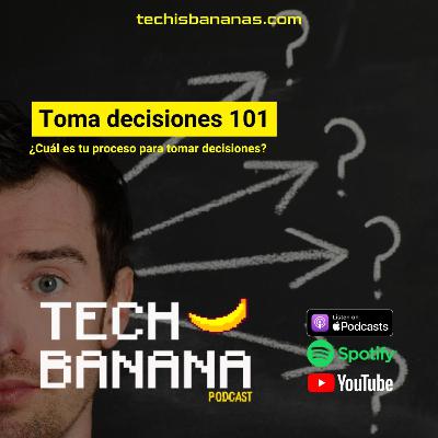 Toma Decisiones 101 | TCHBN S4E8 Toma Decisiones 101 | TCHBN S4E8