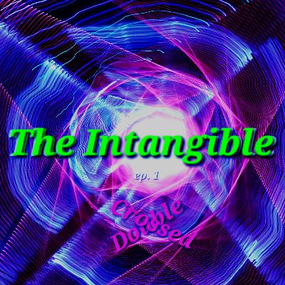 The Intangible - Double Crossed