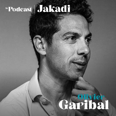 #19 - Olivier GARIBAL - CHRIS & OLIV Partie 2 : Grain de sable  “La plus grande des sagesses, c’est de se concentrer sur soi, ne pas regarder la concurrence, pour avancer à son rythme… #jakadi”