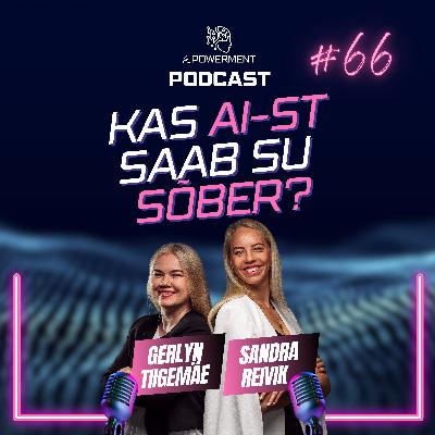 AI uudised, tehiskaaslased ja ChatGPT kasutusstatistika - AIPowerment Podcast #66